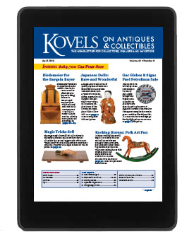 Kovels on Antiques and Collectibles Vol. 42 No. 8 – April 2016