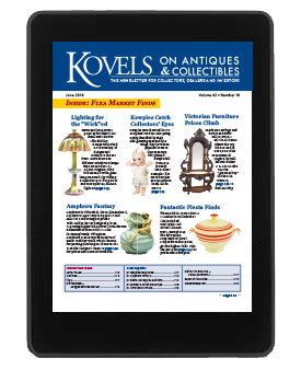 Kovels on Antiques and Collectibles Vol. 42 No. 10 – June 2016