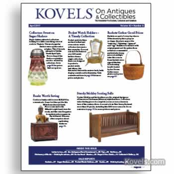Kovels on Antiques & Collectibles Vol. 43 No. 8 – April 2017
