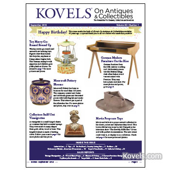 Kovels On Antiques & Collectibles Vol. 45 No. 1 – September 2018