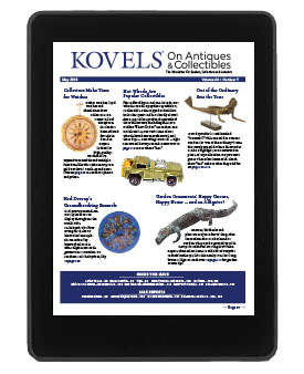 Kovels on Antiques & Collectibles Vol. 44 No. 9 – May 2018