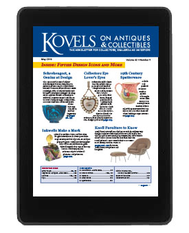 Kovels on Antiques and Collectibles Vol. 42 No. 9 – May 2016