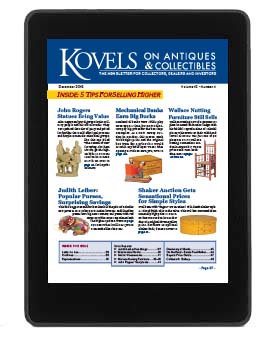 Kovels on Antiques and Collectibles Vol. 42 No. 4 – December 2015