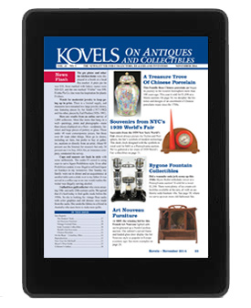 Kovels on Antiques and Collectibles Vol. 41 No. 3 – November 2014
