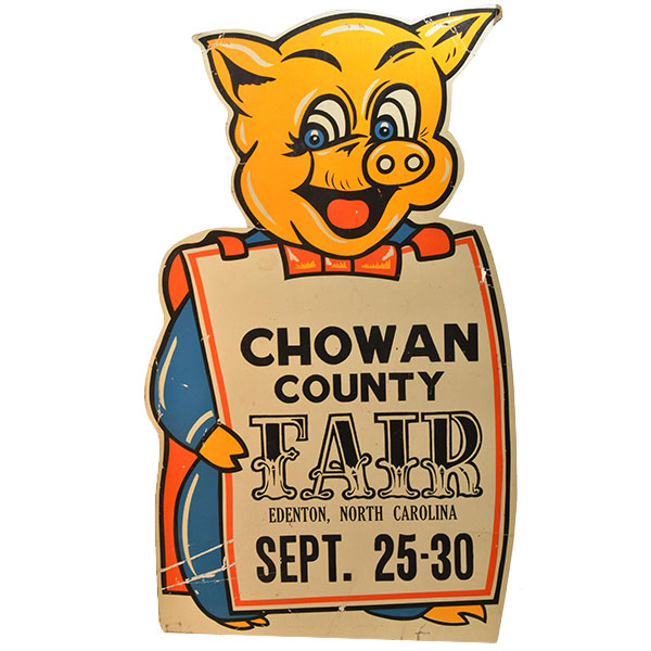 vintage pig chowan county edenton north carolina fair sign